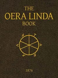 The Oera Linda Book, from a Manuscript of the Thirteenth Century — Anonymous cover