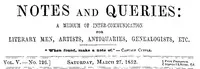 Notes and Queries, Vol. V, Number 126, March 27, 1852: A Medium of Inter-communication for Literary Men, Artists, Antiquaries, Genealogists, etc. — Various cover