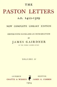 The Paston Letters, A.D. 1422-1509. Volume 2 (of 6): New Complete Library Edition — Anonymous cover