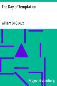 The Day of Temptation — William Le Queux cover