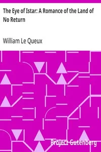 The Eye of Istar: A Romance of the Land of No Return — William Le Queux cover