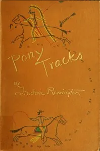 Pony Tracks — Frederic Remington cover