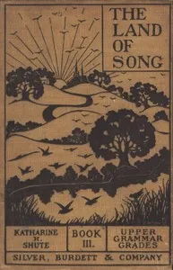 The Land of Song, Book 3. For upper grammar grades — Anonymous cover