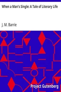 When a Man's Single: A Tale of Literary Life cover
