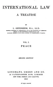 International Law. A Treatise. Volume 1 (of 2): Peace. Second Edition — L. (Lassa) Oppenheim cover