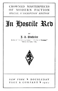 In Hostile Red — Joseph A. (Joseph Alexander) Altsheler cover