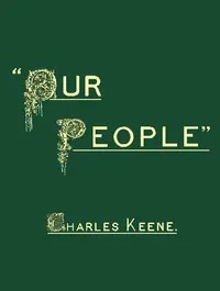 Our People: From the Collection of "Mr. Punch" — Charles Keene cover