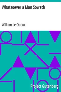 Whatsoever a Man Soweth — William Le Queux cover