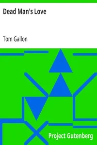 Dead Man's Love — Tom Gallon cover