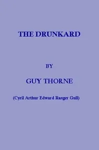 The Drunkard — Guy Thorne cover