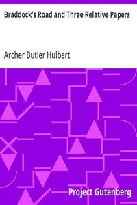 Braddock's Road and Three Relative Papers — Archer Butler Hulbert cover