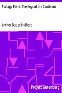 Portage Paths: The Keys of the Continent — Archer Butler Hulbert cover