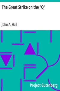 The Great Strike on the "Q" — John A. Hall cover
