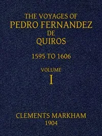 The Voyages of Pedro Fernandez de Quiros, 1595 to 1606. Volume 1 — Pedro Fernandes de Queirós cover