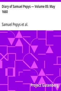 Diary of Samuel Pepys — Volume 05: May 1660 — Samuel Pepys cover