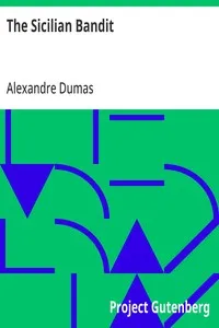 The Sicilian Bandit: From the Volume "Captain Paul" — Alexandre Dumas cover