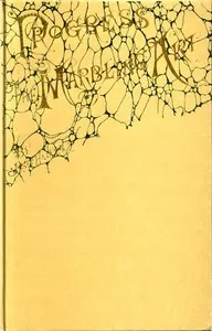 The progress of the marbling art, from technical scientific principles : $b with a supplement on the decoration of book edges cover