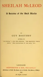Sheilah McLeod: A Heroine of the Back Blocks — Guy Boothby cover