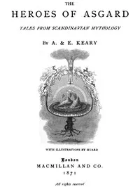 The Heroes of Asgard: Tales from Scandinavian Mythology — Annie Keary cover