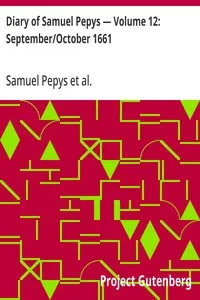 Diary of Samuel Pepys — Volume 12: September/October 1661 — Samuel Pepys cover