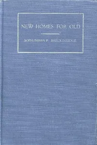 New Homes for Old — Sophonisba Preston Breckinridge cover
