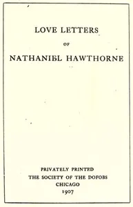 Love Letters of Nathaniel Hawthorne, Volume 1 (of 2) — Nathaniel Hawthorne cover