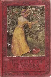 The Girls of St. Wode's — L. T. Meade cover