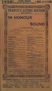 In Honour Bound: An Original Play, in One Act.: (Suggested by Scribe's Five Act Comedy, "Une Chaine.") — Sydney Grundy cover