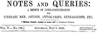 Notes and Queries, Vol. V, Number 132, May 8, 1852: A Medium of Inter-communication for Literary Men, Artists, Antiquaries, Genealogists, etc. — Various cover