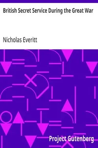 British Secret Service During the Great War — Nicholas Everitt cover
