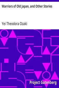 Warriors of Old Japan, and Other Stories — Yei Theodora Ozaki cover
