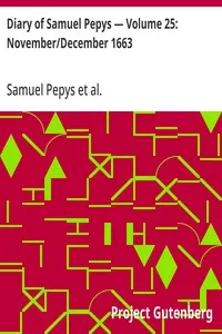 Diary of Samuel Pepys — Volume 25: November/December 1663 — Samuel Pepys cover