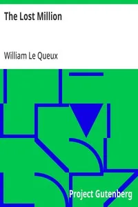 The Lost Million — William Le Queux cover