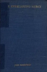 The Everlasting Mercy — John Masefield cover
