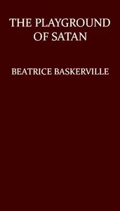 The Playground of Satan — Beatrice C. Baskerville cover