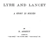 Lyre and Lancet: A Story in Scenes — F. Anstey cover