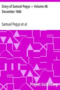 Diary of Samuel Pepys — Volume 48: December 1666 cover