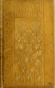 Scotch Wit and Humor — W. H. (Walter Henry) Howe cover