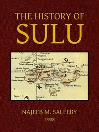The History of Sulu — Najeeb M. (Najeeb Mitry) Saleeby cover