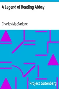 A Legend of Reading Abbey — Charles MacFarlane cover