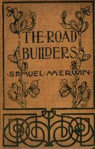 The Road Builders — Samuel Merwin cover