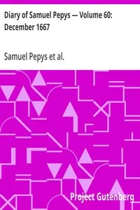 Diary of Samuel Pepys — Volume 60: December 1667 — Samuel Pepys cover