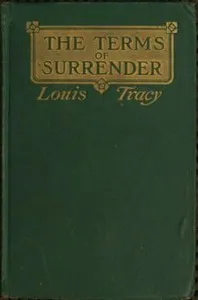 The Terms of Surrender — Louis Tracy cover