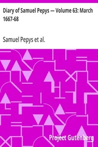 Diary of Samuel Pepys — Volume 63: March 1667-68 — Samuel Pepys cover