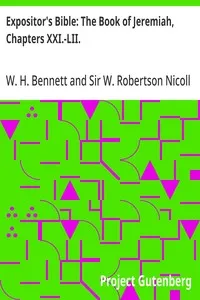 Expositor's Bible: The Book of Jeremiah, Chapters XXI.-LII. — W. H. (William Henry) Bennett cover