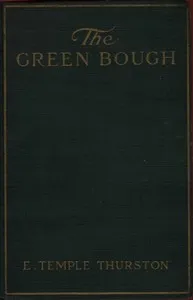 The Green Bough — E. Temple (Ernest Temple) Thurston cover