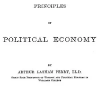 Principles of Political Economy — Arthur Latham Perry cover