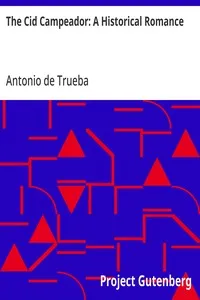 The Cid Campeador: A Historical Romance — Antonio de Trueba cover
