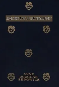 Paths of Judgement — Anne Douglas Sedgwick cover