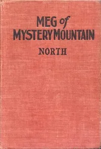Meg of Mystery Mountain — Grace May North cover
